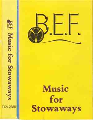 B.E.F. - Music For Stowaways