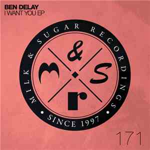 Ben Delay - I Want You Ep