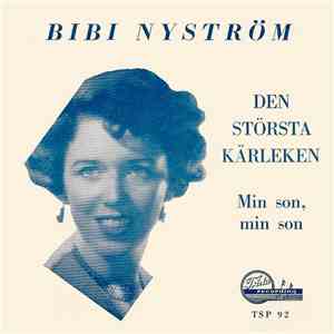 Bibi Nyström - Den Största Kärleken