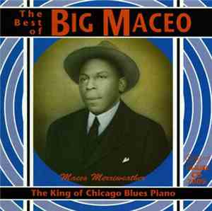 Big Maceo - The King Of Chicago Blues Piano