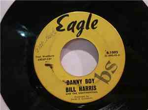 Bill Harris And The Continentals - Danny Boy / I'm So Glad