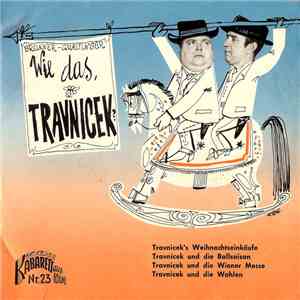 Bronner - Qualtinger - Wie Das, Travnicek?