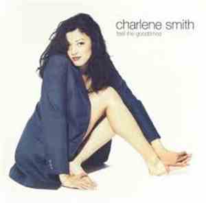 Charlene Smith - Feel The Goodtimes