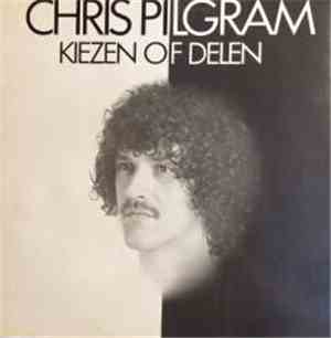 Chris Pilgram - Kiezen Of Delen