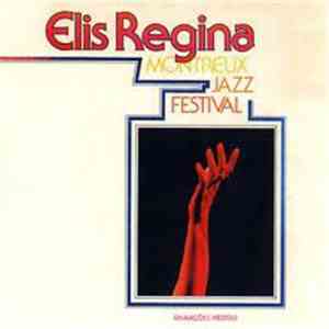 Elis Regina - Montreux Jazz Festival: Gravações Inéditas