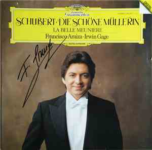 Franz Schubert, Francisco Araiza, Irwin Gage - Die Schöne Müllerin, D. 795