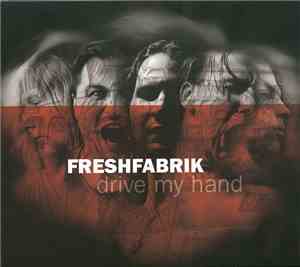 FreshFabrik - Drive My Hand