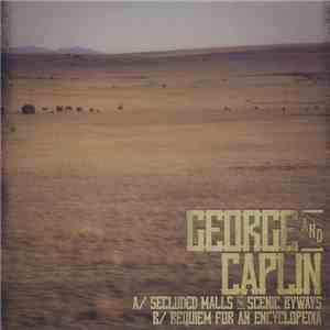 George & Caplin - Secluded Malls And Scenic Byways / Requiem For An Encyclopedia (An Infinite Loop In 12 Volumes)
