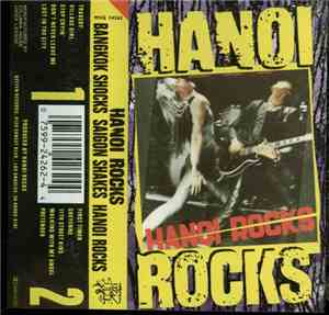 Hanoi Rocks - Bangkok Shocks Saigon Shakes Hanoi Rocks