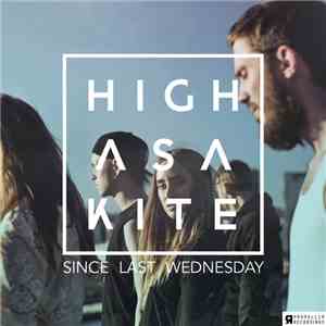 Highasakite - Since Last Wednesday