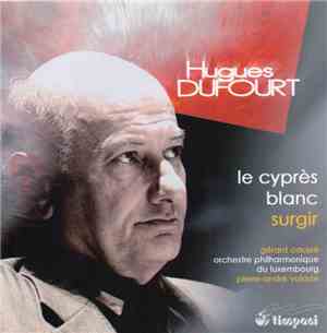 Hugues Dufourt, Gérard Caussé, Orchestre Philharmonique Du Luxembourg, Pier ...