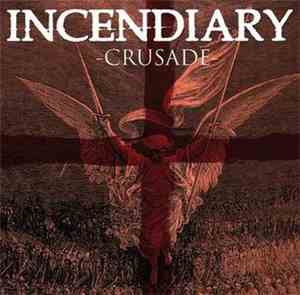 Incendiary  - Crusade