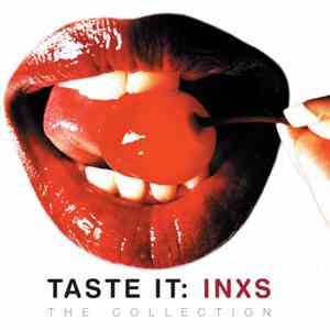 INXS - Taste It : INXS - The Collection