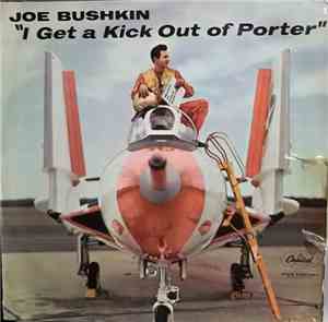Joe Bushkin - I Get A Kick Out Of Porter