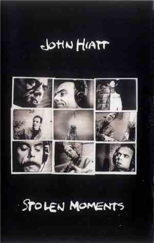 John Hiatt - Stolen Moments