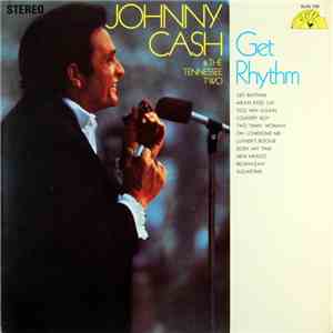Johnny Cash & The Tennessee Two - Get Rhythm