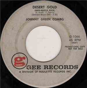Johnny Green Combo - Desert Gold (Hava-Nagila Rock) / Lonesome Road