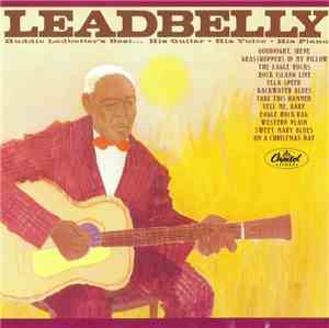 Leadbelly - Huddie Ledbetter's Best... His Guitar - His Voice - His Piano