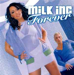 Milk Inc. - Forever (French Version)