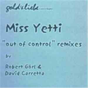 Miss Yetti - Out Of Control (Remixes)