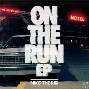Niko The Kid - On The Run EP