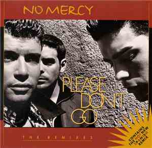 No Mercy - Please Don't Go (The Remixes)
