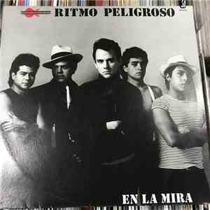 Ritmo Peligroso - En La Mira