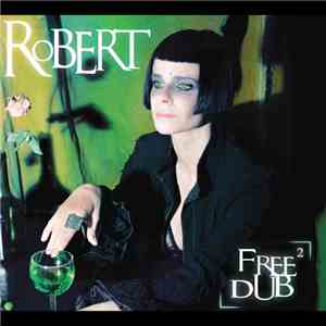 Robert - Free Dub 2