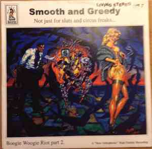 Smooth And Greedy - Boogie Woogie Part 2
