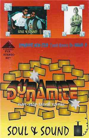 Soul & Sound, Ninja-P - Dynamite Non Stop Tamil Remix