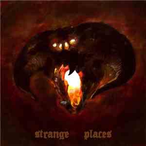Strange Places - Strange Places