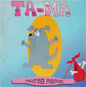 Ta-Ma - Together Forever (The Cyber Pet Song)