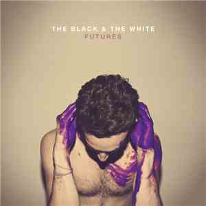 The Black And The White - Futures