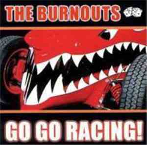 The Burnouts - Go Go Racing!