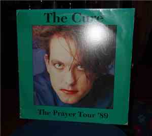 The Cure - The Prayer Tour '89