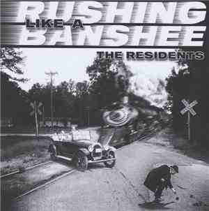 The Residents - Rushing Like A Banshee