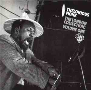 Thelonious Monk - The London Collection: Volume One