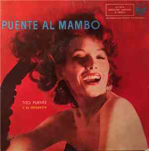 Tito Puente And His Orchestra - Puente Al Mambo