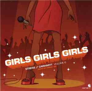 Tommy Tee - Girls Girls Girls - Stress // Carhartt Volume 6