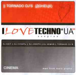 Tornado DJ's - I Love Techno UA 04