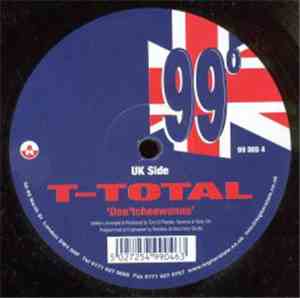 T-Total - Don'tchoowanna / Do It All Night