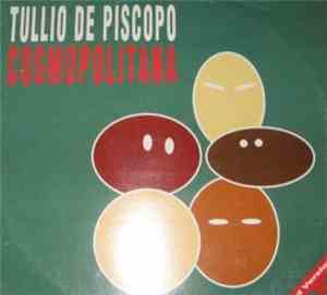 Tullio De Piscopo - Cosmopolitana
