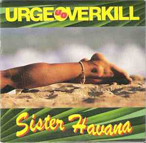 Urge Overkill - Sister Havana