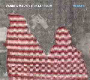 Vandermark / Gustafsson - Verses