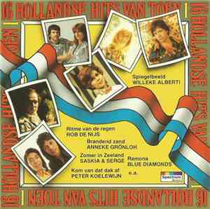 Various - 16 Hollandse Hits Van Toen 1