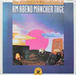 Various - Am Abend Mancher Tage - Die Schönsten Rockballaden Vol. 2