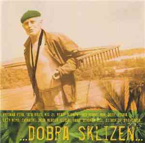 Various - ...Dobrá Sklizeň...
