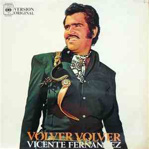 Vicente Fernandez - Volver Volver
