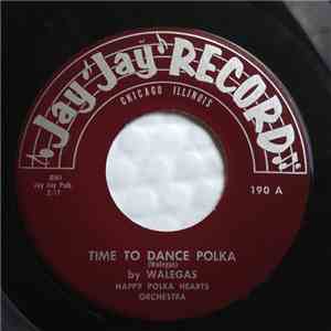 Walegas - Time To Dance Polka / Happy Hearts Polka