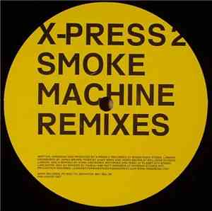 X-Press 2 - Smoke Machine (The Remixes)